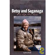 Betsy and Saganaga One Life, One Lake by Desain,  Carol, 9781591930938