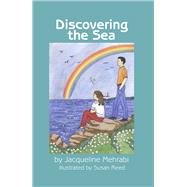 Discovering the Sea by Mehrabi, Jacqueline; Reed, Susan, 9781618510938
