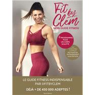 Fit by Clem, Mon guide fitness by Fit by Clem, 9782378150938