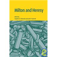 Milton and Heresy by Edited by Stephen B. Dobranski , John P. Rumrich, 9780521100939
