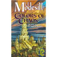 Colors of Chaos by Modesitt, Jr., L. E., 9780812570939