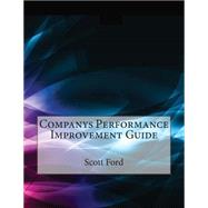 Companys Performance Improvement Guide by Ford, Scott I., 9781507620939
