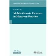 Mobile Genetic Elements in Metazoan Parasites by Brindley,Paul J., 9781587060939