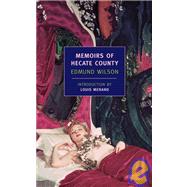 Memoirs of Hecate County by Wilson, Edmund; Menand, Louis, 9781590170939