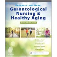 Ebersole and Hess' Gerontological Nursing and Healthy Aging in Canada - E-Book by Touhy DNP CNS DPNAP, Theris A., 9781771720939