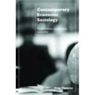 Contemporary Economic Sociology: Globalization, Production, Inequality by Tonkiss; Fran, 9780415300940