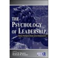 The Psychology of Leadership: New Perspectives and Research by Messick,David M., 9780805840940