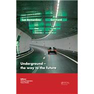 Underground. The Way to the Future by Anagnostou; Georg, 9781138000940