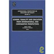 Gender, Equality and Education from International and Comparative Perspectives by Baker, David P., 9781848550940