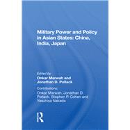 Military Power And Policy In Asian States by Marwah, Onkar, 9780367020941