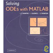 Solving Odes With Matlab by L. F. Shampine , I. Gladwell , S. Thompson, 9780521530941