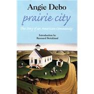 Prairie City by Debo, Angie, 9780806130941