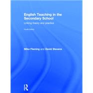 English Teaching in the Secondary School: Linking Theory and Practice by University of Durham; School o, 9781138780941