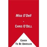 Miss O'Dell Hard Days and Long Nights with The Beatles, The Stones, Bob Dylan and Eric Clapton by O'Dell, Chris; Ketcham, Katherine, 9781416590941