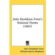 John Hookham Frere's National Poems by Frere, John Hookham, 9781437210941