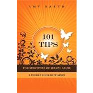 101 Tips for Survivors of Sexual Abuse by Barth, Amy, 9781932690941