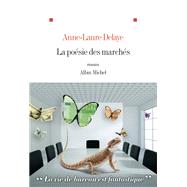 La Posie des marchs by Anne-Laure Delaye, 9782226480941