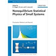 Nonequilibrium Statistical Physics of Small Systems Fluctuation Relations and Beyond by Klages, Rainer; Just, Wolfram; Jarzynski, Christopher; Schuster, Heinz Georg, 9783527410941