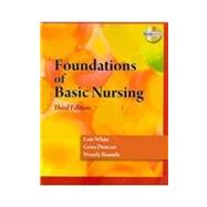 Foundations of Basic Nursing (Book Only) by White, Lois; Duncan, Gena; Baumle, Wendy, 9781111320942