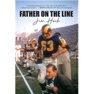 Father on the Line by Hock, Jim; Downs, Michael, 9781644280942