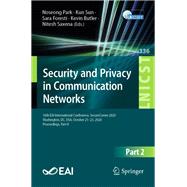 Security and Privacy in Communication Networks by Noseong Park; Kun Sun; Sara Foresti, 9783030630942