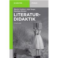 Literaturdidaktik by Leubner, Martin; Saupe, Anja; Richter, Matthias, 9783110440942