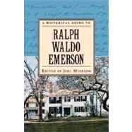 A Historical Guide to Ralph Waldo Emerson by Myerson, Joel, 9780195120943
