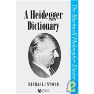 A Heidegger Dictionary by Inwood, Michael, 9780631190943