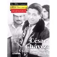 Cesar Chavez: Ufw Labor Leader by Hile, Kevin, 9781420500943