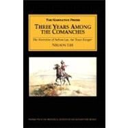 Three Years Among the Comanches by Lee, Nelson, 9781589760943