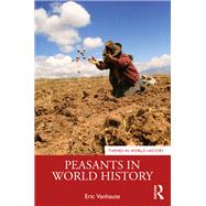 Peasants in World History by Vanhaute; Eric, 9780415740944