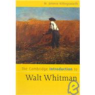 The Cambridge Introduction to Walt Whitman by M. Jimmie Killingsworth, 9780521670944