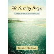 The Serenity Prayer by Hudson, Trevor, 9780835810944