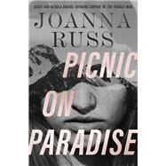 Picnic on Paradise by Joanna Russ, 9781504050944