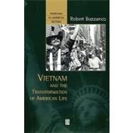 Vietnam and the Transformation of American Life by Buzzanco, Robert, 9781577180944