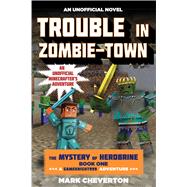 Trouble in Zombie-Town 1 by Cheverton, Mark, 9781634500944
