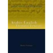 Arabic-English Thematic Lexicon by Newman; Daniel L., 9780415420945