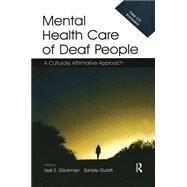 Mental Health Care of Deaf People: A Culturally Affirmative Approach by Glickman,Neil S., 9781138980945