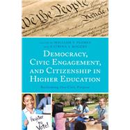 Democracy, Civic Engagement, and Citizenship in Higher Education Reclaiming Our Civic Purpose by Flores, William V.; Rogers, Katrina S.; Alger, Jonathan R.; Bensel, Terrence; Bezette-Flores, Nol; Boyte, Harry C.; Buberger, Amanda; Bush, Neil; Carcasson, Martn; Casale, Rev. Monsignor Franklyn M.; Creighton, Sean; Cruzado, Waded; Dastmozd, Rassoul; D, 9781498590945