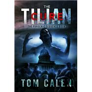 The Tilian Cure by Tom Calen, 9781618680945