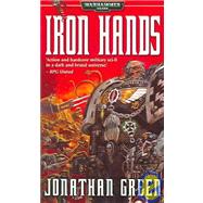 Iron Hands by Jonathan Green, 9781844160945