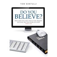 Do You Believe? by Santulli, Tom, 9781973620945