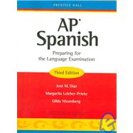 Ap Spanish: Preparing for the Language Examination by Diaz, Jose M.; Leicher-Prieto, Margarita; Nissenberg, Gilda, 9780131660946