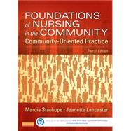 Foundations of Nursing in the Community, 4/E by Stanhope; Lancaster, 9780323100946