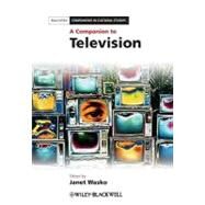 A Companion To Television by Wasko, Janet, 9781405100946