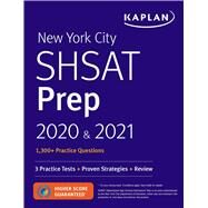 New York City SHSAT Prep 2020 & 2021 3 Practice Tests + Proven Strategies + Review by Unknown, 9781506250946