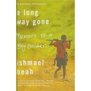 A Long Way Gone: Memoirs of a Boy Soldier by Beah, Ishmael, 9781606860946