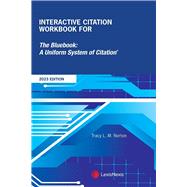 Interactive Citation Workbook for The Bluebook: A Uniform System of Citation by Norton, Tracy L. M., 9781663360946