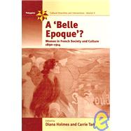 A Belle Epoque? by Holmes, Diana; Tarr, Carrie, 9781845450946