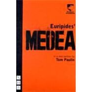 Medea by Euripides; Paulin, Tom (ADP), 9781848420946